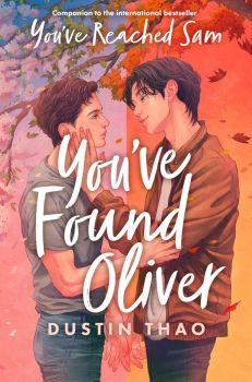 You've Found Oliver - Dustin Thao - 9781035052431 - Pan Macmillan - Онлайн книжарница Ciela | ciela.com