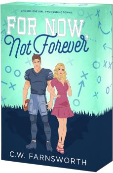 For Now, Not Forever - Rival Love Series - C W Farnsworth - 9781649379023 - Онлайн книжарница Ciela | ciela.com