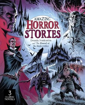 Amazing Horror Stories - Three Graphic Novels in One - Dracula, Frankenstein, and the Hound of the Baskervilles - Arcturus - 9781398850453 - Онлайн книжарница Ciela | ciela.com