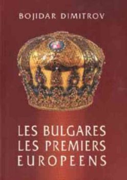 Les Bulgares - Les Premiers Europeens