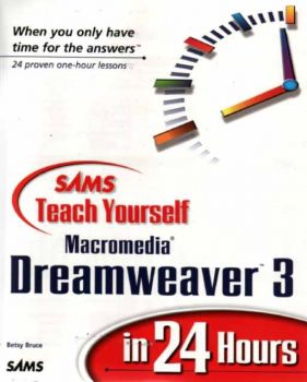 Teach Yourself Macromedia Dreamweaver 3 in 24 hours (21881883)