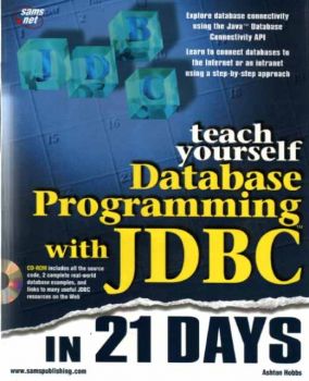 Teach Yourself Database Programming with JDBC in 21 Days (21881123)