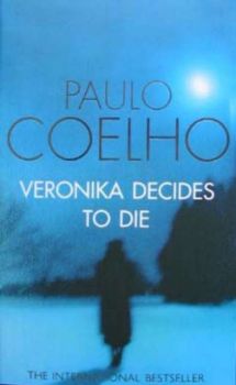 VERONIKA DECIDES TO DIE