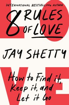 8 Rules of Love - Jay Shetty - 9781408851241 - Generic - Онлайн книжарница Ciela | ciela.com