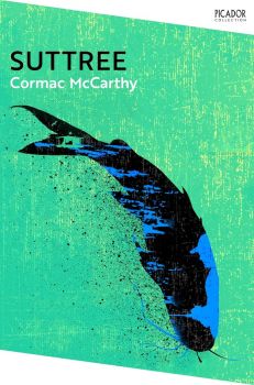 Suttree - Picador Collection - Cormac McCarthy - Picador - 9781035039029 - Онлайн книжарница Ciela | ciela.com
