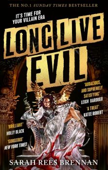 Long Live Evil - Time of Iron Series - Book 1 - Sarah Rees Brennan - Little, Brown - 9780356522081 - Онлайн книжарница Ciela | ciela.com
