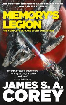 Memory's Legion -  James S.A. Corey - Orbit - 9780356517759 - Онлайн книжарница Ciela | ciela.com