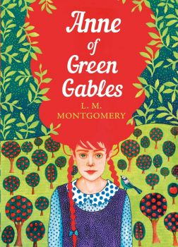 Anne of Green Gables - International Women’s Day Classics - L. M. Montgomery - Penguin - Онлайн книжарница Ciela | ciela.com
