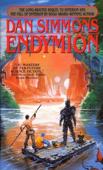 Endymion - Hyperion Cantos - Book 3 - Dan Simmons - Random House - 9780553572940 - Онлайн книжарница Ciela | ciela.com