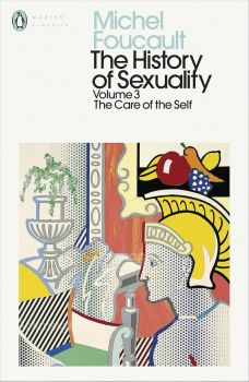 The History of Sexuality - Volume 3 - The Care of the Self - Penguin Modern Classics - Penguin Books - Michel Foucault - 9780241386002 - Онлайн книжарница Ciela | ciela.com