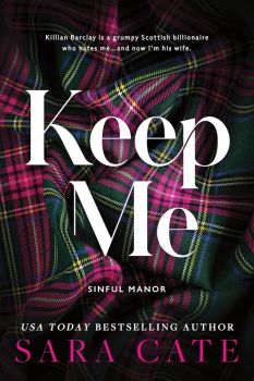 Keep Me - Sourcebooks - Sara Cate - 9781464234064
 - Онлайн книжарница Ciela | ciela.com