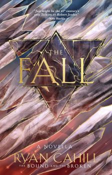 The Fall - The Bound and the Broken Series - A Novella - Hardback