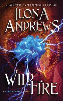 Wildfire - Hidden Legacy - Book 2 - 9780063382978 - Ilona Andrews - HarperCollins - Онлайн книжарница Ciela | ciela.com