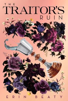 The Traitor's Ruin - Traitor's Trilogy - Book 2