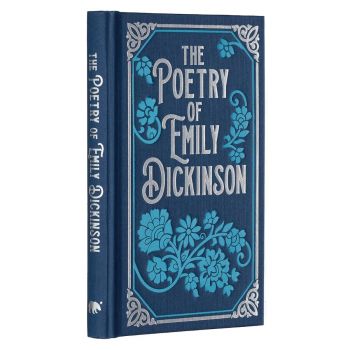 The Poetry of Emily Dickinson - Arcturus Ornate Classics - Emily Dickinson - 	Arcturus Publishing - 9781398829909 - Онлайн книжарница Ciela | ciela.com