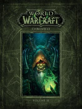 World of Warcraft Chronicle - Volume 2 - Blizzard - Dark Horse Books - 9781616558468 - Онлайн книжарница Ciela | ciela.com
