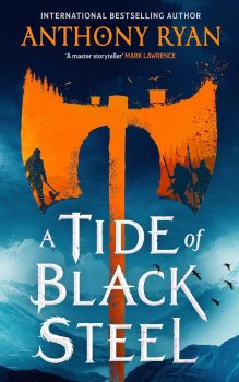 A Tide of Black Steel - Age of Wrath Series - Book 1