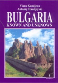 Bulgaria: Known and unknown