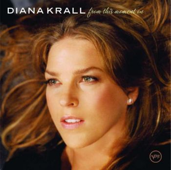 DIANA KRALL  FROM THIS MOMENT ON