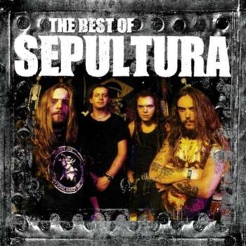 Sepultura The Best Of Sepultura