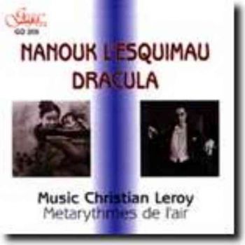 “Нанук ескимосът” и “Дракула” - Филмова музика от Крисиан Льороа (CD)