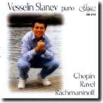 Веселин Станев – пиано – Шопен,  Равел,  Рахманинов (CD)