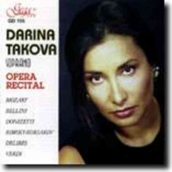 Дарина Такова – сопрано - Оперен   рецитал (CD)