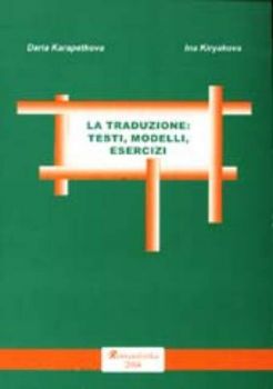 La traduzione: testi, modelli, esercizi