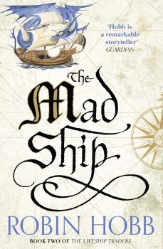 The Mad Ship - The Liveship Traders Trilogy