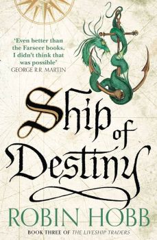 Ship of Destiny - The Liveship Traders Trilogy - Robin Hobb - 9780008117474 - Онлайн книжарница Ciela | ciela.com