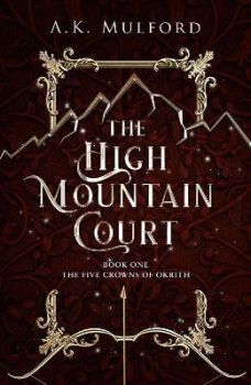 The High Mountain Court - Book 1