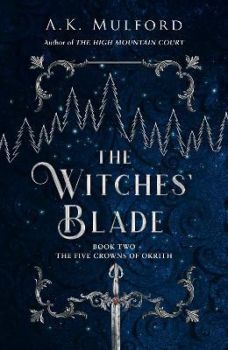 The Witches' Blade - Book 2