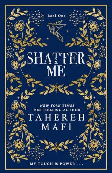 Shatter Me - Shatter Me Series