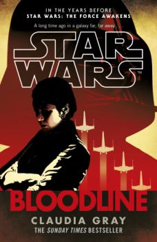 Star Wars - Bloodline - Claudia Gray - Arrow - 9780099594284 - Онлайн книжарница Ciela | ciela.com