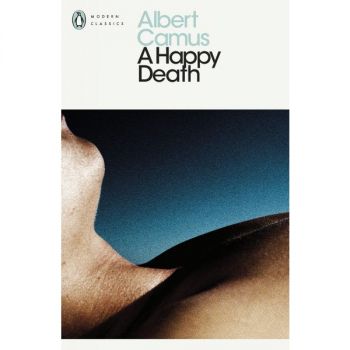 A Happy Death - Penguin Modern Classics - Albert Camus - 9780141186580 - Penguin books - Онлайн книжарница Ciela | ciela.com