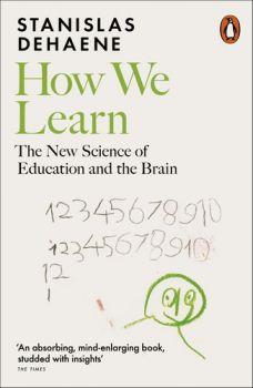 How We Learn - The New Science of Education and the Brain - Stanislas Dehaene - 9780141989303 - Онлайн книжарница Ciela | ciela.com