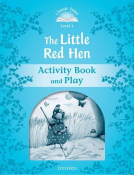 Classic Tales - Second Edition - Level 1 - The Little Red Hen - Activity Book and Play