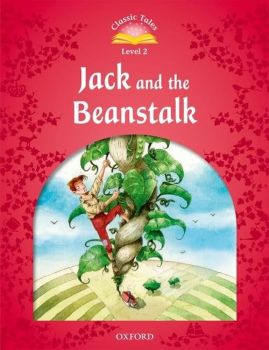 Classic Tales - Second Edition - Level 2 - Jack and the Beanstalk - Sue Arengo - 9780194238984 - Онлайн книжарница Ciela | ciela.com