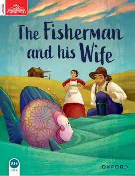 Classic Tales - Second Edition - Level 2 - The Fisherman and His Wife - Activity Book and Play - Sue Arengo - 9780194239035 - Онлайн книжарница Ciela | ciela.com