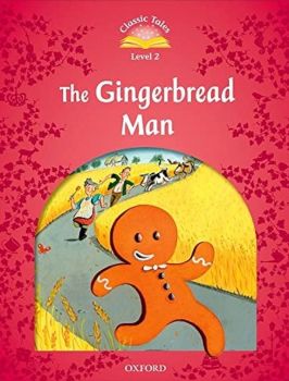 Classic Tales - Second Edition - Level 2 - The Gingerbread Man - Sue Arengo - 9780194239066 - Онлайн книжарница Ciela | ciela.com