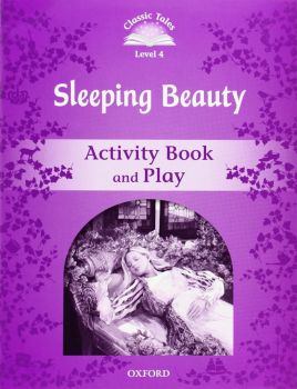 Classic Tales - Second Edition - Level 4 -  Sleeping Beauty - Activity Book and Play - Sue Arengo - 9780194239554 - Онлайн книжарница Ciela | ciela.com