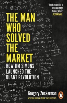 The Man Who Solved the Market - Gregory Zuckerman - Penguin - 9780241309735 - Онлайн книжарница Ciela | ciela.com