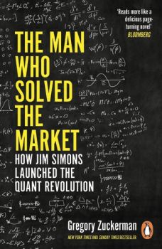 The Man Who Solved the Market - Gregory Zuckerman - Penguin - 9780241309735 - Онлайн книжарница Ciela | ciela.com