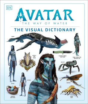 Avatar, the Way of Water - The Visual Dictionary - Hardback - Ben Procter - 9780241401118 - Онлайн книжарница Ciela | ciela.com
