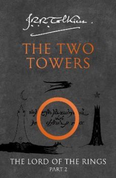 The Two Towers - The Lord of the Rings - Part 2