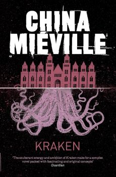 Kraken - China Miéville - 9780330492324 - Онлайн книжарница Ciela | ciela.com
