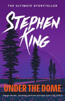 Under the Dome - The ultimate storyteller collection - Stephen King - 9780340992586 - Онлайн книжарница Ciela | ciela.com