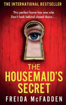 The Housemaid's Secret - Freida McFadden - 9780349132600 - Онлайн книжарница Ciela | ciela.com