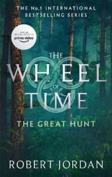 The Great Hunt - Book 2 of the Wheel of Time