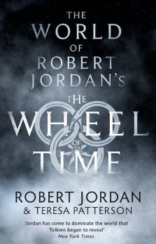 The World of Robert Jordan's - The Wheel of Time - Robert Jordan, Teresa Patterson - 9780356518169 - Онлайн книжарница Ciela | ciela.com
